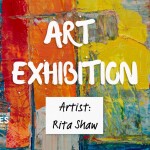 Art exhibition - Rita Shaw