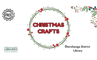 Christmas Crafts @ Ōtorohanga Library