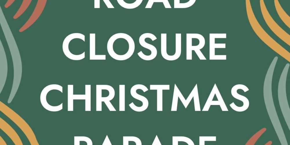 Temporary Road Closure - Christmas Parade